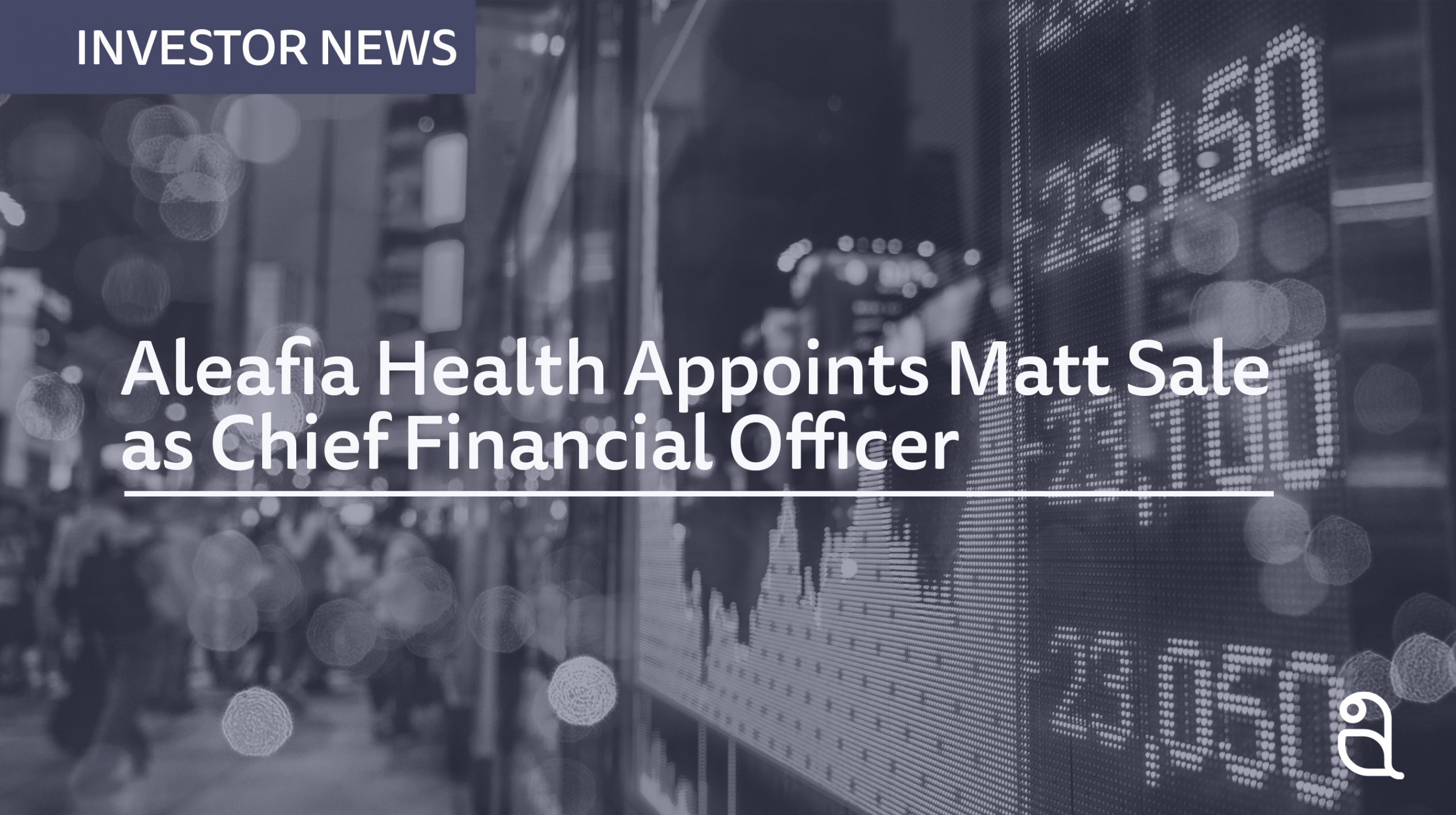 Aleafia Health Appoints Finance Executive Matt Sale as Chief Financial Officer